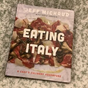Eating Italy: A Chef's Culinary Adventure by Jeff Michaud Recipe Cookbook RS303